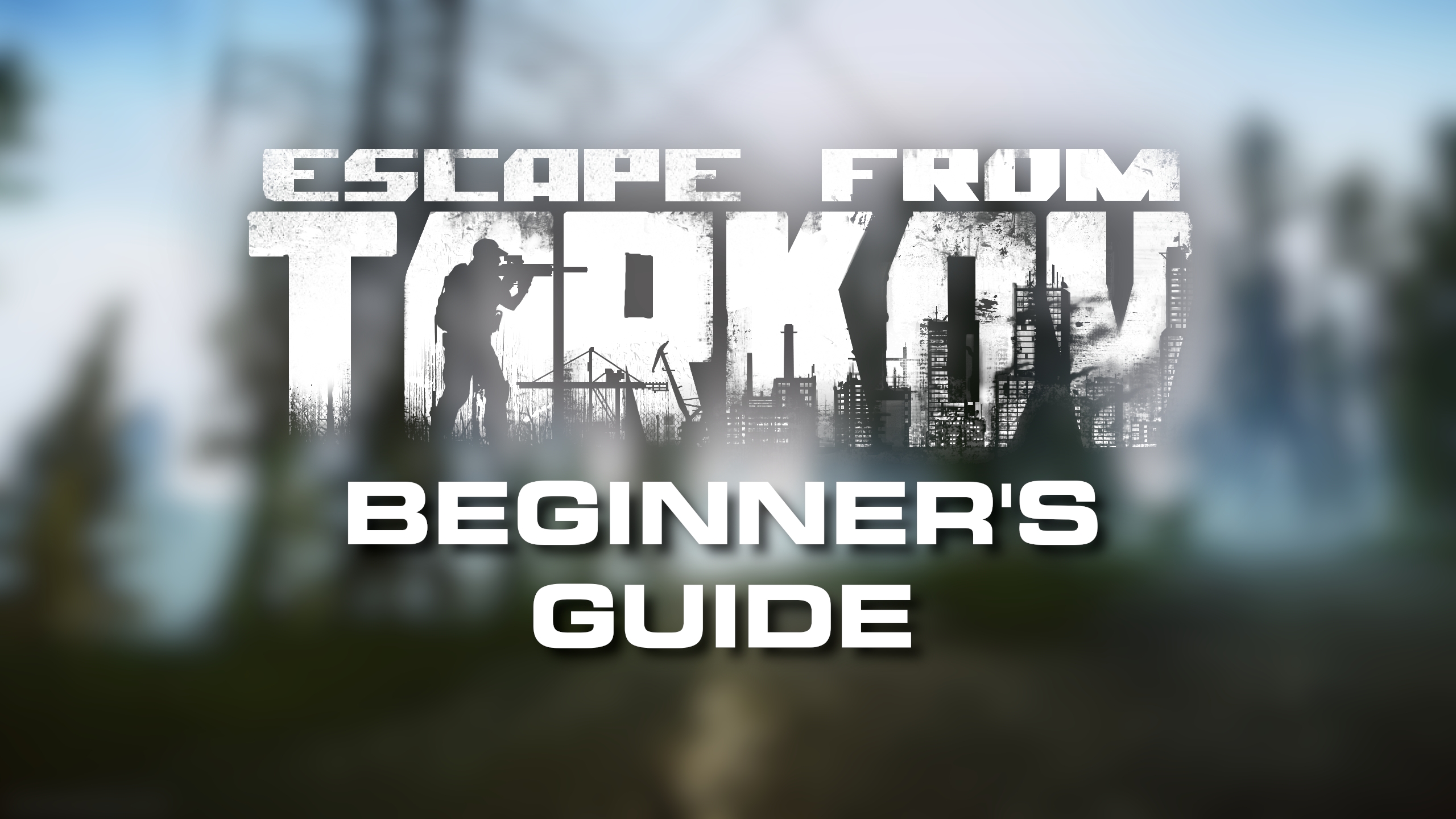 Escape From Tarkov Beginner's Guide